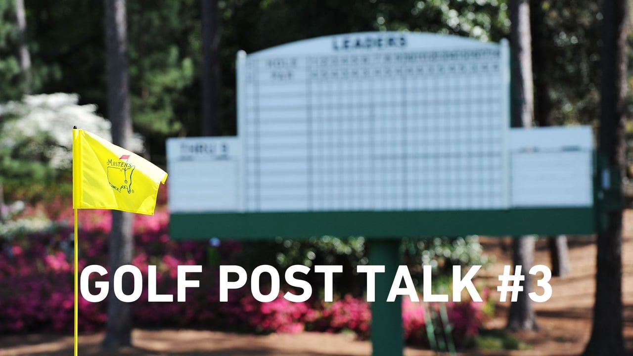 Golf Post Talk #3: Das 86. Masters steht an. Golf Post Talk #3: Das 86. Masters steht an.