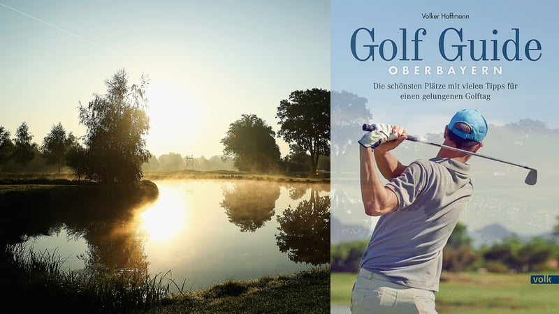 Der Golf Guide Oberbayern beschreibt die schönste Golf Clubs ziwschen München und Salzburg. (Foto: Getty; Cover: Volk Verlag)