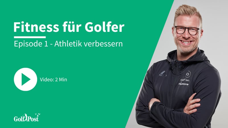 Fitness für Golfer mit Daniel Philipp | Episode 1 (Foto: Golf Post)