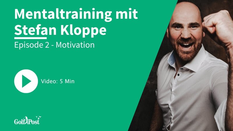 Mentaltraining mit Stefan Kloppe | Episode 2 (Foto: Golf Post)