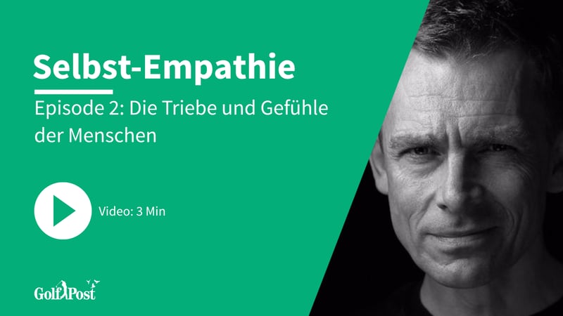 Psychologische Trainingstipps mit Oliver Heuler | Selbst-Empathie - Episode 2 (Foto: Golf Post)