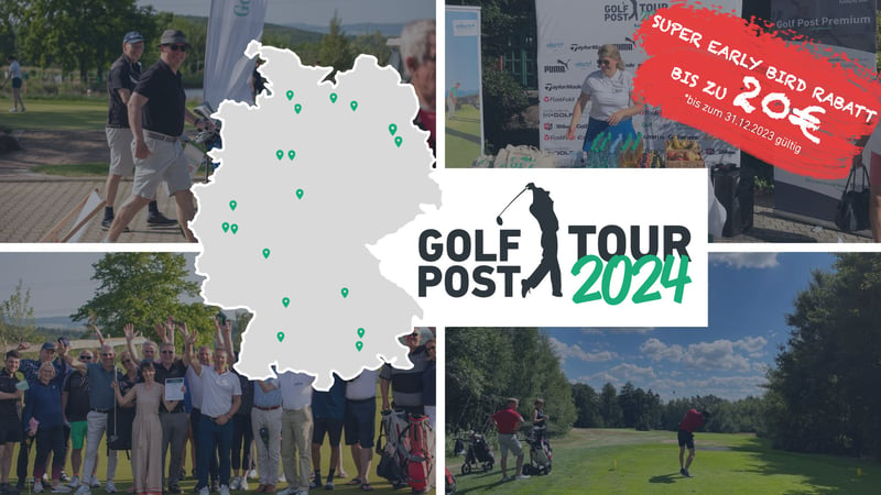 Buchen Sie ihr Ticket für die Golf Post Tour 2024 und sparen sie mit dem Super Early Bird Rabatt. (Quelle: Golf Post)