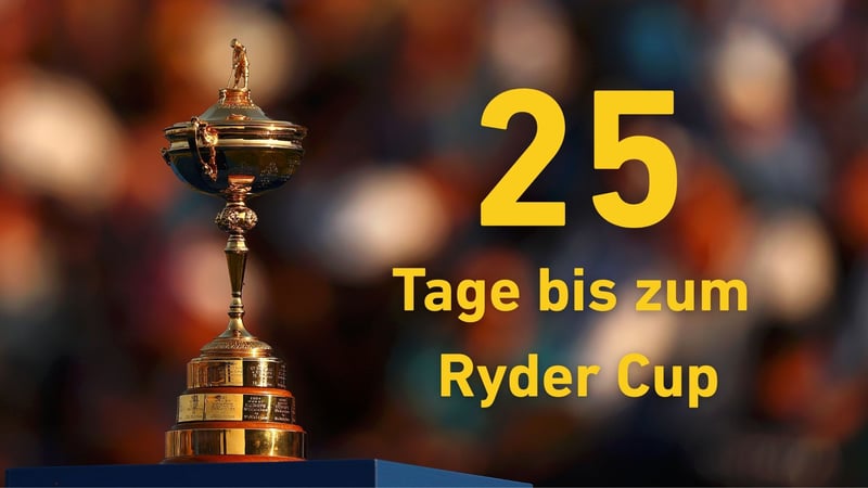 Noch 25 Tage bis zum Ryder Cup: Kapitäns-Picks, die für Aufsehen sorgten
