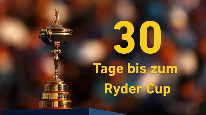 Noch 30 Tage bis zum Ryder Cup: Das Comeback-Kid – Spieler, die nach Formkrisen glänzten