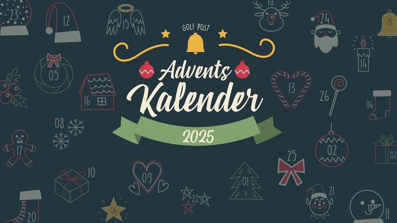 Golf Post Adventskalender 2025: Sensationelle Preise schon vor Weihnachten