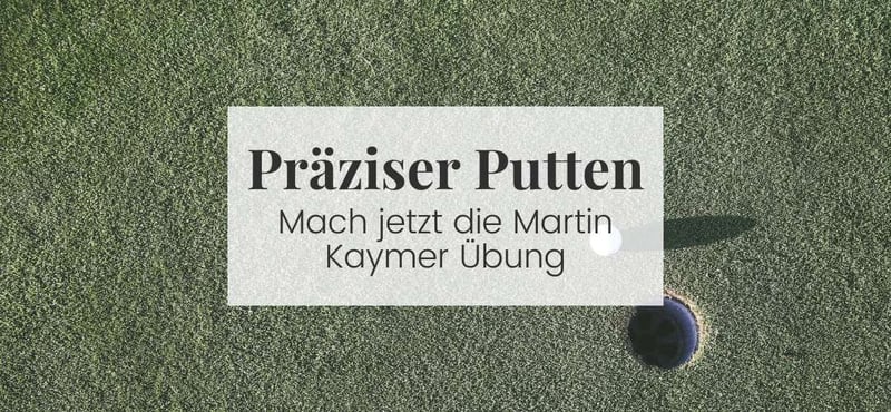Richtungskontrolle wie ein Profi: Die clevere Kaymer-Methode für konstantes Putten