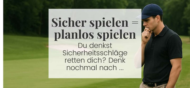 Denkst du, du spielst clever? Warum „sicher“ oft nur ein anderes Wort für planlos ist