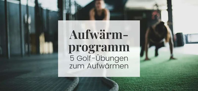 5 einfache aber effektive Aufwärmübungen für Golfer