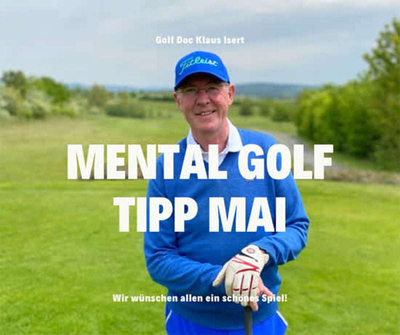 Golfclub Praforst Mental Golf Tipp Mai 2022