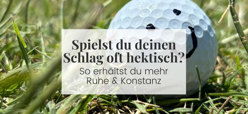 Fokus statt Frust: Wie eine kleine Routine dein Golfspiel sofort beruhigt und verbessert