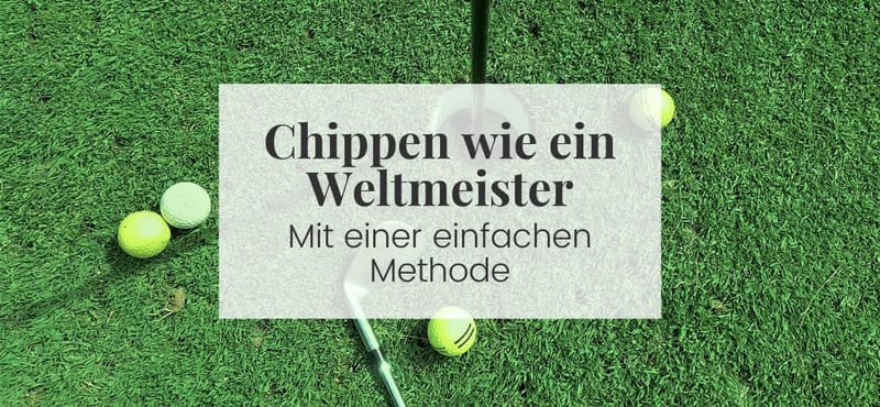 Mit dieser einfachen Methode chippst du wie ein Weltmeister