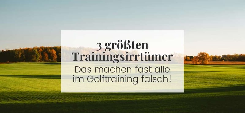 Warum dein Golftraining dich nicht besser macht – und was wirklich funktioniert