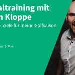 Mentaltraining mit Stefan Kloppe | Episode 5 (Foto: Golf Post)