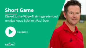 "Short Game" - Die exklusive Trainingsserie mit Paul Dyer. (Foto: Paul Dyer)