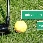 Hölzer und Rescues - vom Fairway