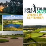 Die Golf Post Tour 2023 Events im September. (Foto: Golf Post)
