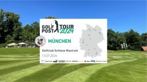 Das Event im Top-Golfclub Schloss Maxlrain ist ein absolutes Highlight auf der Golf Post Tour 2024.